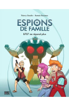 Espions de famille, tome 02