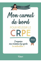 Mon carnet de bord pour le reussir le crpe - 2023