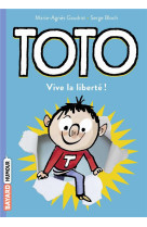 Toto, tome 02 - toto, vive la liberte !