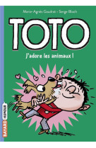 Toto, tome 01 - toto, j'adore les animaux