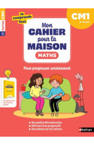 Mon cahier pour la maison - mathématiques cm1