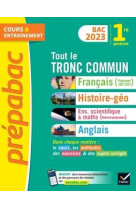 Prepabac tout le tronc commun 1re generale bac 2023 (toutes les matieres) - francais, histoire-geogr