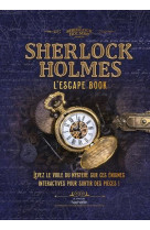 Sherlock holmes - l-escape book - levez le voile du mystere sur ces enigmes interactives pour sortir