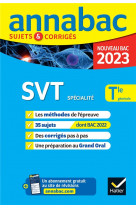 Annales du bac annabac 2023 svt tle generale (specialite) - methodes & sujets corriges nouveau bac