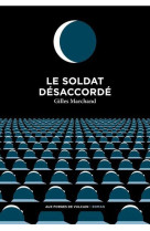 Le soldat desaccorde