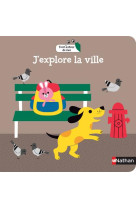 Tout autour de moi : j'explore la ville