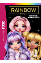 Rainbow high 01 - bienvenue à rainbow high !