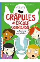 Les crapules de l'école cornichon, tome 01