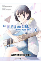 Le bleu du ciel dans ses yeux t01