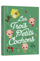 Les p'tits classiques - les trois petits cochons