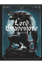 Lord gravestone - tome 02 - le dernier loup d'alba