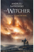 Sorceleur (witcher)  poche - sorceleur (witcher) - poche , t3 : le sang des elfes