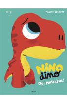 Nino dino - oui, maitresse!