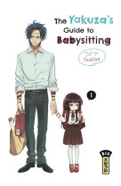 The yakuza-s guide to babysitting - tome 1