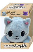 La petite peluche chat reversible qui dit tout de moi !