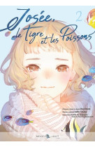 Josee, le tigre et les poissons t02