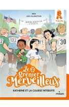 Le grenier merveilleux, tome 02 - kathrine et la course interdite