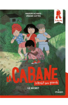 La cabane - interdit aux grands !, tome 03 - le secret