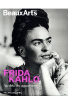 Frida kahlo, au-dela des apparences - au palais galliera