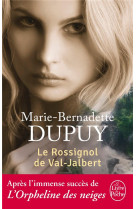 Le rossignol de val-jabert (l-orpheline des neiges, tome 2)