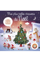 Mes plus belles chansons de noel - livre sons et lumieres avec 6 puces - des 1 an