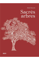 Sacrés arbres !