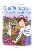 Quatre soeurs et les mysteres de bretagne