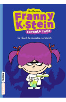 Franny k. stein, savante folle, tome 01 - le reveil du monstre-sandwich