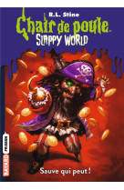 Slappyworld, tome 02 - sauve qui peut !