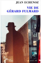 Vie de gerard fulmard