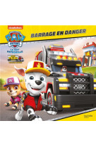 Pat- patrouille - big truck pups - barrage en danger