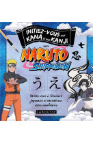 Initiez-vous aux kanji et kana avec naruto