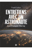 Entretiens avec un astronaute - 100 questions sur la terre, l'espace et notre avenir