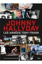 Johnny hallyday - les annees tony frank