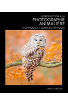 Introduction à la photographie animalière - techniques et conseils pratiques