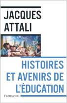 Histoires et avenirs de l-education