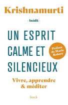 Un esprit calme et silencieux - vivre, apprendre & mediter