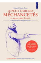 Le petit livre des mechancetes et autres traits d'esprit - d'alphonse allais a margaret thatcher