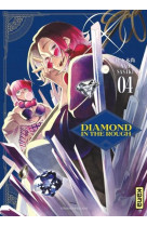 Diamond in the rough - tome 4