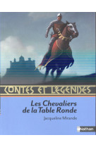 Contes et legendes:les chevaliers de la table ronde