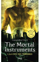 The mortal instruments - tome 1 la cité des ténèbres