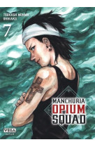 Manchuria opium squad - tome 7