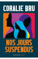 Nos jours suspendus