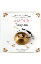 Kit bracelet le pouvoir des pierres - amour