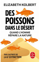 Des poissons dans le desert - quand l-homme repare la nature