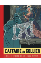 Blake & mortimer - tome 10 - l-affaire du collier / edition speciale (journal tintin)