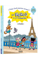 Les héros de 1re primaire - super débutant -  à paris !