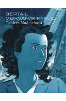 Madeleine, resistante - cahier - t04 - madeleine, resistante tome 2 - cahiers 1/3 / edition speciale