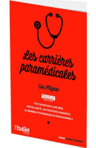 Les carrieres paramedicales - tout savoir sur la reforme - portail sante : les strategies gagnantes