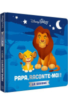 Disney baby - papa, raconte-moi la savane